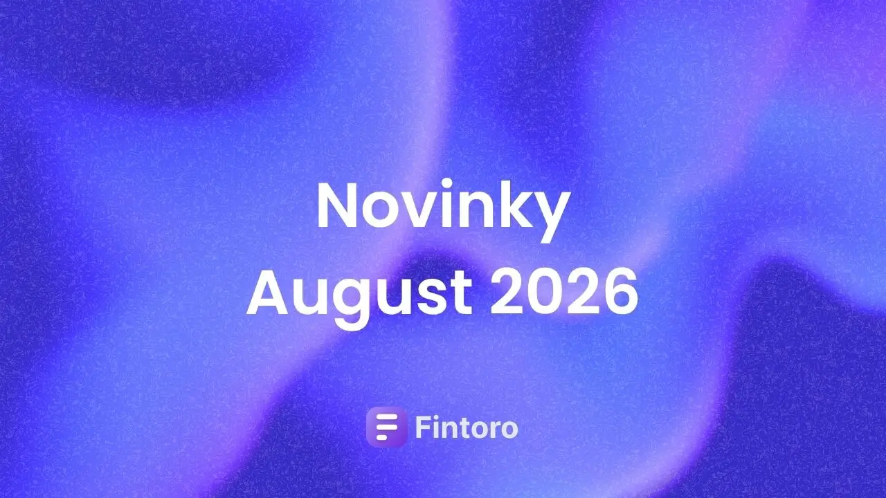 Fintoro Novinky - August 2026