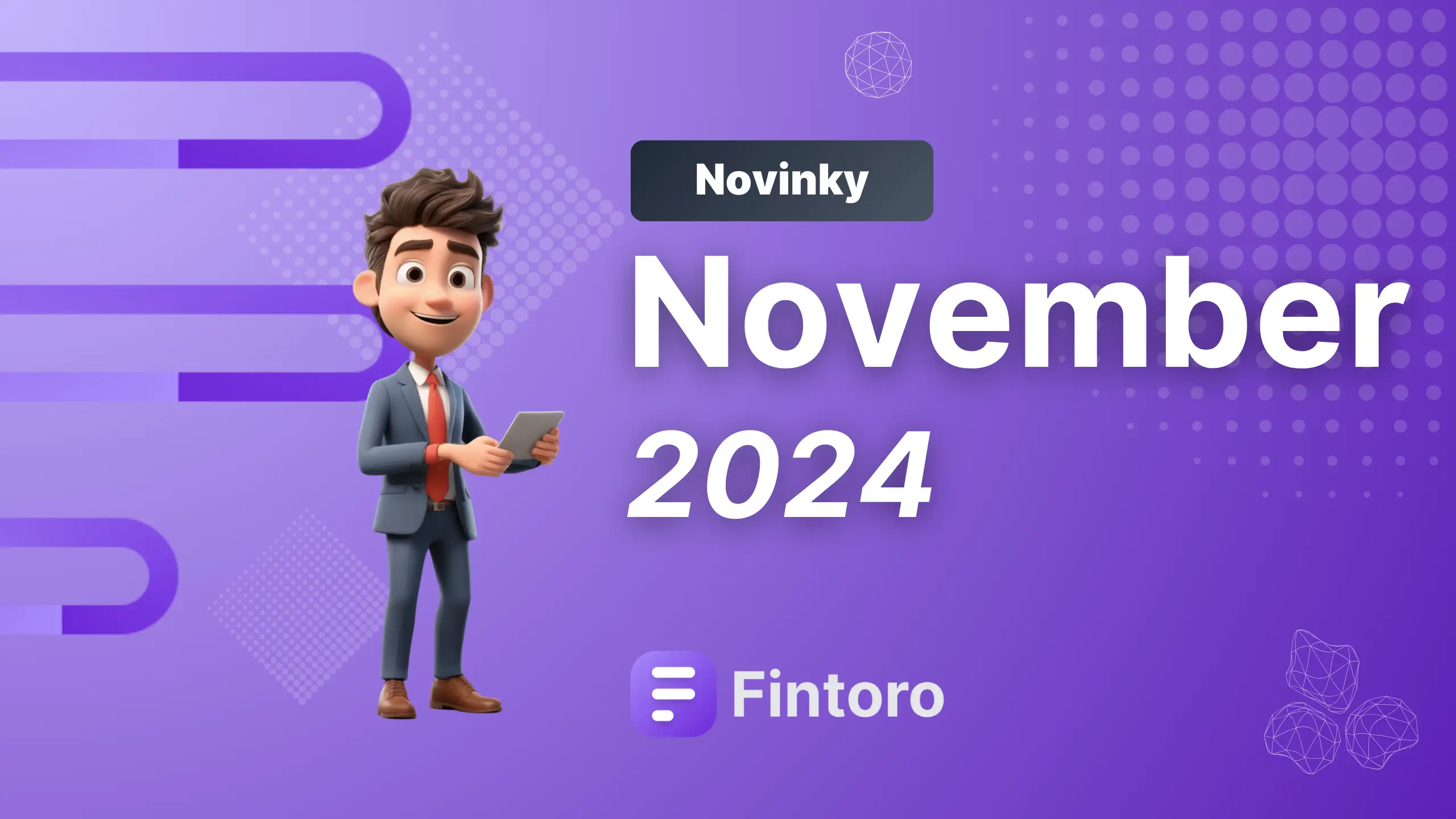 Thumnail článku - Novinky vo Fintoro - November 2024